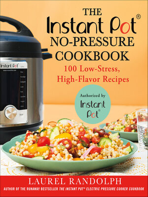 cover image of The Instant Pot No-Pressure Cookbook